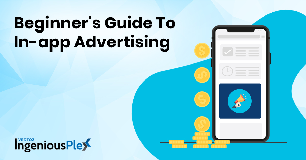 What Is In-app Advertising – A Beginner’s Guide